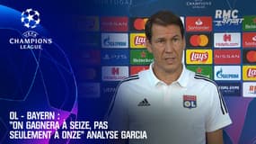 OL-Bayern: "On gagnera à 16, pas seulement à 11" analyse Garcia
