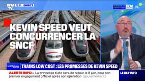 Trains low cost : les promesses de Kevin Speed - 05/03