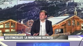 L'entreprise qui recrute: Les Etincelles, la montagne recrute - 20/11