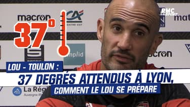 Lou - Toulon : 37 degrés attendus à Lyon, comment Gengenbacher prépare ses joueurs 