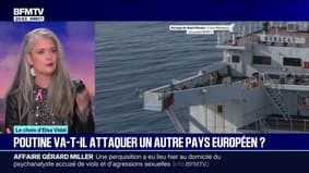 LE CHOIX D'ELSA VIDAL - Vladimir Poutine va-t-il attaquer un autre pays européen?