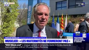 Renaud Muselier: "les maternités ne fermeront pas"