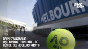 Open d'Australie : un employé positif dans un hôtel, 500 à 600 officiels cas contact !