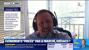 Le coach : Événements "pricés" par le marché, qu'est-ce que c'est ? - 22/03