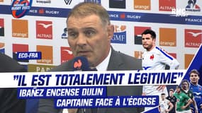 XV de France : "Il est totalement légitime", Ibañez encense Dulin, nommé capitaine face à l'Écosse