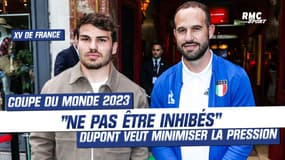 XV de France : "Ne pas être inhibés", Dupont ne veut pas se laisse happer par la pression du Mondial