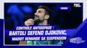 Contrôle antidopage : Bartoli défend Djokovic, Madiot demande sa suspension 