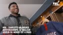 NBA - Charlotte-Milwaukee : Antetokounmpo, le meilleur joueur du monde est à Paris 
