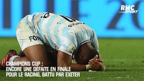 Champions Cup : Encore une défaite en finale pour le Racing, battu par Exeter