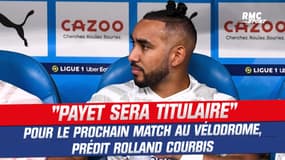 OM : Courbis prédit que Payet sera titulaire pour le prochain match au Vélodrome
