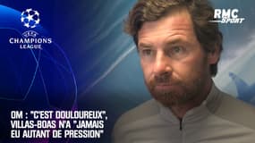 OM : "C'est douloureux", Villas-Boas n'a "jamais eu autant de pression"