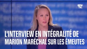 L'interview en intégralité de Marion Maréchal sur les émeutes 