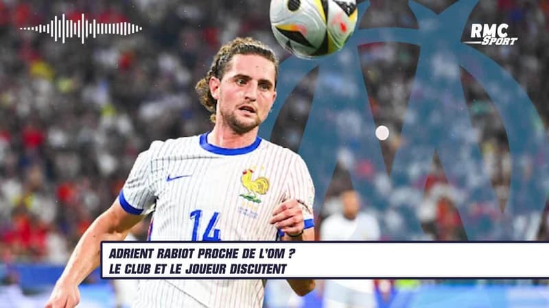 Mercato : Rabiot proche de l'OM ? Les révélations de RMC