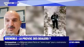 Dealers à Grenoble: pour Yannick Biancheri (Alliance), "d'habitude on n'exhibe pas les armes à Grenoble, on s'en sert"