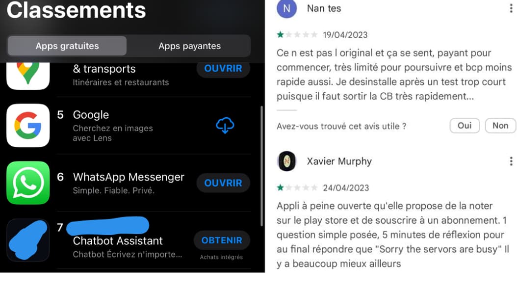 Le classement d'un chatbot émulant ChatGPT sur l'App Store en 7e position des téléchargements mi-mai / Des avis négatifs se plaignant d'une autre application similaire sur le Play Store Le classement d'un chatbot émulant ChatGPT sur l'App Store en 7e position des téléchargements mi-mai / Des avis négatifs se plaignant d'une autre application similaire sur le Play Store
