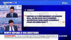 Je ne sais pas cuisiner. Avez-vous quelques conseils pour un débutant ?