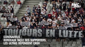 Coronavirus : Bordeaux tacle ses supporters, les ultras répondent cash