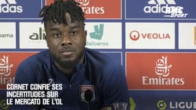 OL : "Qui sera dans le vestiaire, le jour d'après ?", Cornet confie ses incertitudes sur le mercato lyonnais