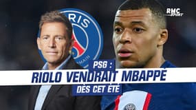 PSG : Riolo se séparerait de Mbappé dès cet été