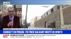 Incarcération de Nicolas Sarkozy: "Pour y être passé moi-même, c'est un choc quand on rentre à la Santé [...] mais c'est un homme solide", déclare Patrick Balkany, ancien maire de Levallois-Perret