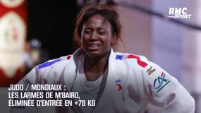 Judo / Mondiaux : Les larmes de M’Bairo, éliminée d’entrée en +78 kg