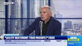 Bullshitomètre : "Les ETF resteront tous passifs !". FAUX répond Vincent Auriac - 19/09