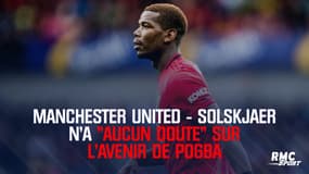 Manchester United - Solskjaer n'a "aucun doute" sur l'avenir de Pogba