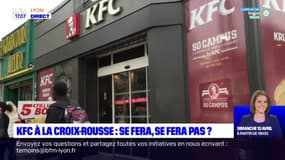 KFC à la Croix-Rousse : se fera, se fera pas ?