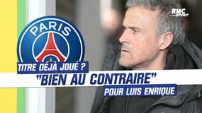 14 points d'avance sur Nice... le PSG déjà champion ? "Bien au contraire" rétorque Luis Enrique