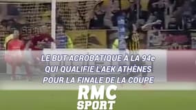 Le but acrobatique à la 94e qui qualifie l'AEK Athènes pour la finale de la Coupe de Grèce
