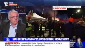 Franck Laborde (membre du bureau de la FNSEA): "Poursuivre le mouvement, c'est continuer à mener les actions que nous menons depuis bientôt une semaine"