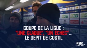 Coupe de la Ligue : "Une claque", "un échec"... Le dépit de Costil