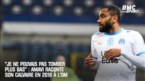OM : devenu la tête de Turc, Amavi raconte sa descente aux enfers en 2019