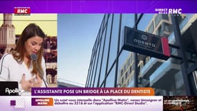 Son dentiste disparait avant la seconde opération, c'est l'assistante qui lui pose son bridge