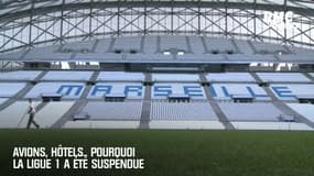 Avions, hôtels...Pourquoi la Ligue 1 a été suspendue