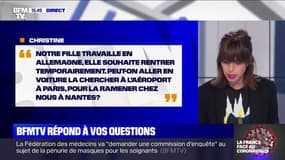 Notre fille souhaite rentrer d'Allemagne, pouvons-nous aller la chercher à l'aéroport ? BFMTV répond à vos questions