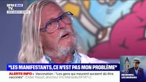 Didier Raoult: "Les manifestants, ce n'est pas mon problème"