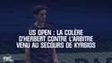 US Open : La colère d'Herbert contre l'arbitre venu au secours de Kyrgios