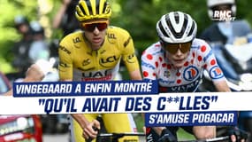Tour de France (E15) : "Vingegaard a enfin montré qu'il avait des c**lles" s'amuse Pogacar