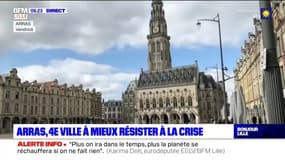 Arras: 4e ville à avoir mieux résisté à la crise