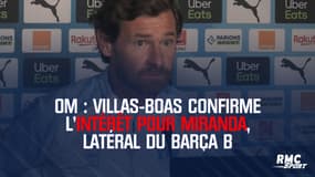 OM : Villas-Boas confirme l'intérêt pour Miranda, latéral du Barça B