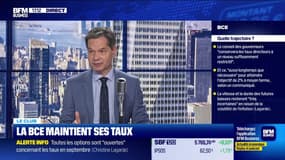  Le Club : La BCE maintient ses taux - 18/07