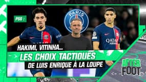 PSG : Hakimi, Vitinha... L'After Foot analyse les choix tactiques de Luis Enrique 