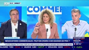 Le grand débat : Négociations commerciales, peut-on croire à des baisses de prix ? - 17/10