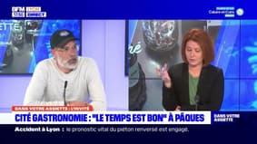 Dans votre assiette du jeudi 30 mars 2023 - Cité gastronomie : "Le temps est bon" à Pâques