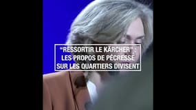 "Ressortir le Kärcher" : les propos de Pécresse sur les quartiers divisent