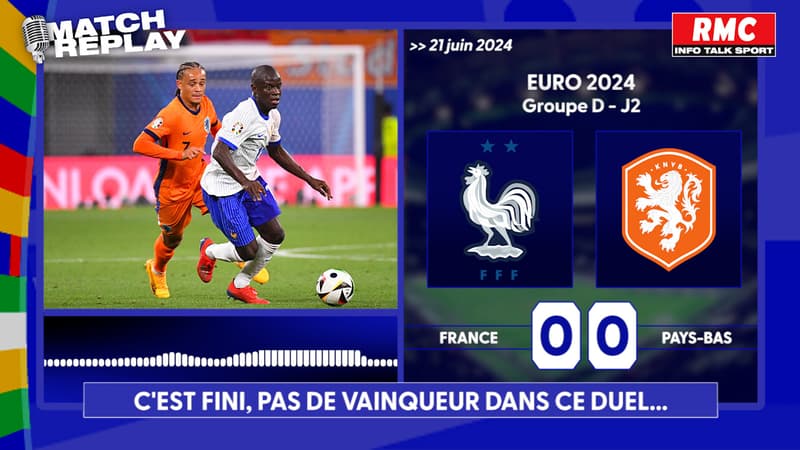 Euro 2024 : Le replay RMC de France - Pays-Bas