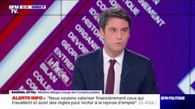 Gabriel Attal: "On doit agir pour favoriser le travail dans notre pays"