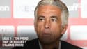 Ligue 1 : "On prend trop de risques !" s'alarme Rivère
