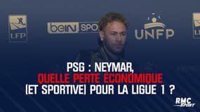 PSG : Neymar, quelle perte économique (et sportive) pour la Ligue 1 en cas de transfert ?